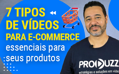 7 tipos de vídeos para e-commerce essenciais para seus produtos