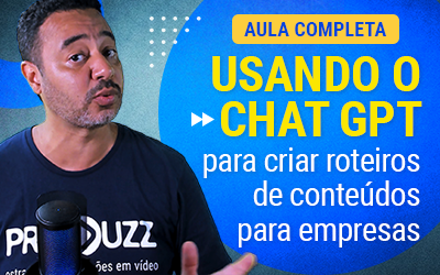 Usando o ChatGPT para criar roteiros de conteúdo para empresas